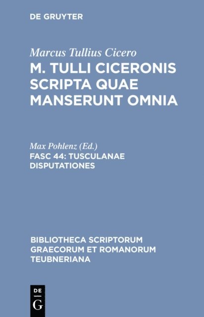 Max Pohlenz - Tusculanae disputationes, E-bok