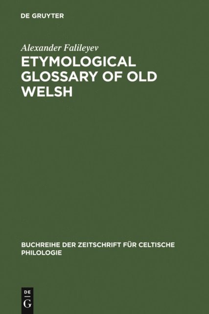 Alexander Falileyev - Etymological Glossary of Old Welsh, E-bok