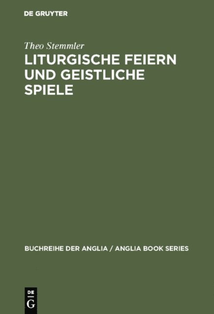 Theo Stemmler - Liturgische Feiern und geistliche Spiele, E-bok