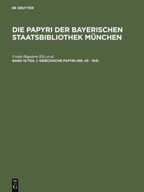 John C. Shelton, Robert Hubner, Dieter Hagedorn, Ursula Hagedorn - Griechische Papyri (Nr. 45 - 154), E-bok