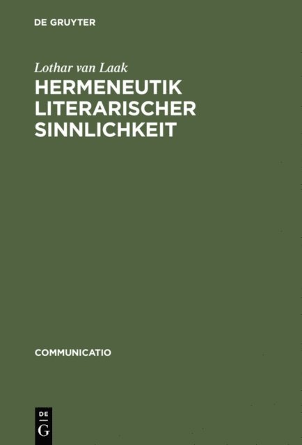Lothar van Laak - Hermeneutik literarischer Sinnlichkeit, E-bok