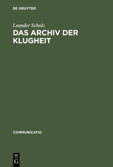 Leander Scholz - Das Archiv der Klugheit, E-bok