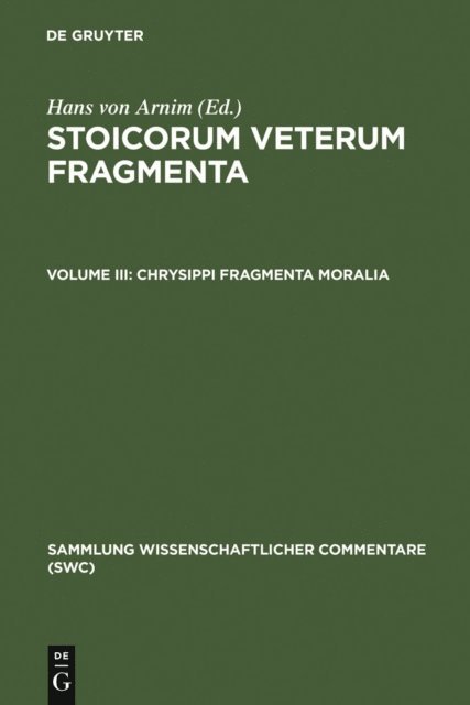 Hans von Arnim - Chrysippi fragmenta moralia, E-bok