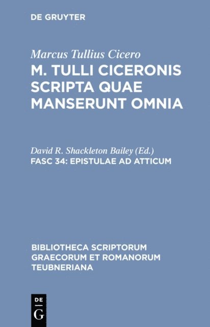 Marcus Tullius Cicero, David R. Shackleton Bailey - Epistulae ad Atticum, E-bok