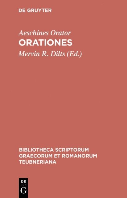 Aeschines Orator, Mervin R. Dilts - Orationes, E-bok