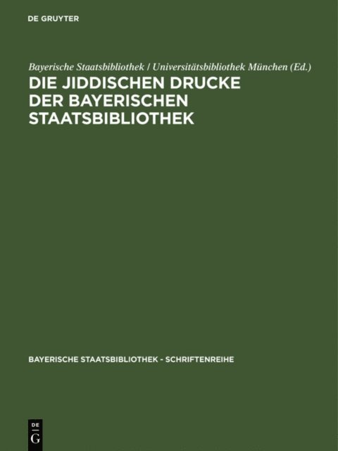 Die jiddischen Drucke der Bayerischen Staatsbibliothek, E-bok