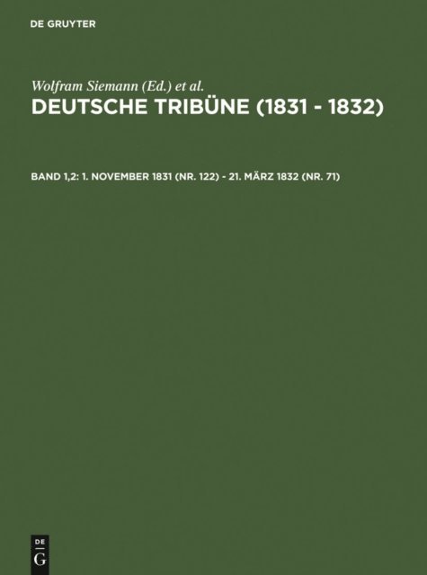 Christof Muller-Wirth, Wolfram Siemann - 1. November 1831 (Nr. 122) - 21. März 1832 (Nr. 71), E-bok