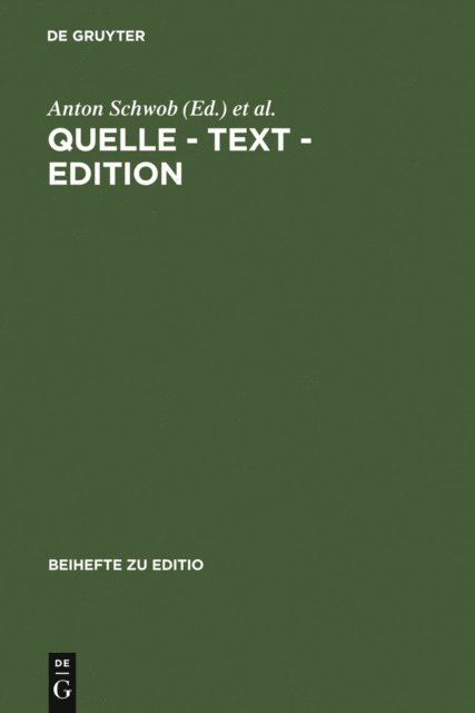 Karin Kranich-Hofbauer, Erwin Streitfeld, Anton Schwob - Quelle - Text - Edition, E-bok