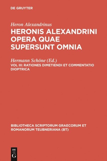 Heron Alexandrinus, Hermann Schone - Rationes dimetiendi et commentatio dioptrica, E-bok