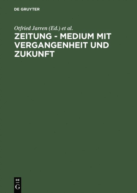 Gabriele Toepser-Ziegert, Gerd G. Kopper, Otfried Jarren - Zeitung - Medium mit Vergangenheit und Zukunft, E-bok