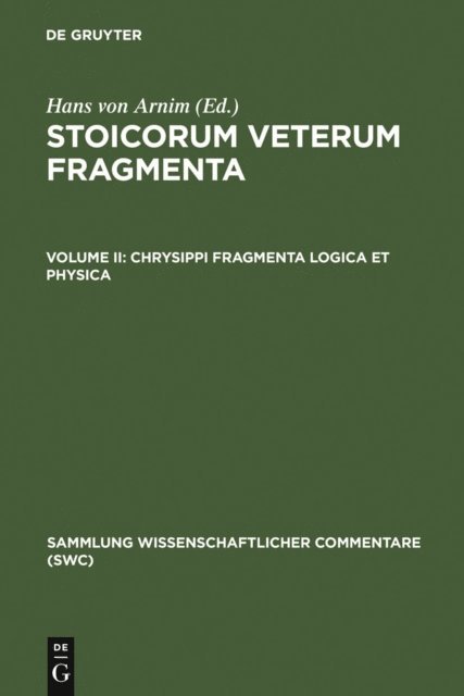Hans von Arnim - Chrysippi fragmenta logica et physica, E-bok
