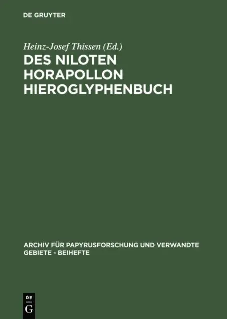 Heinz-Josef Thissen - Des Niloten Horapollon Hieroglyphenbuch, E-bok. Tillgänglighet: Lägg i varukorg