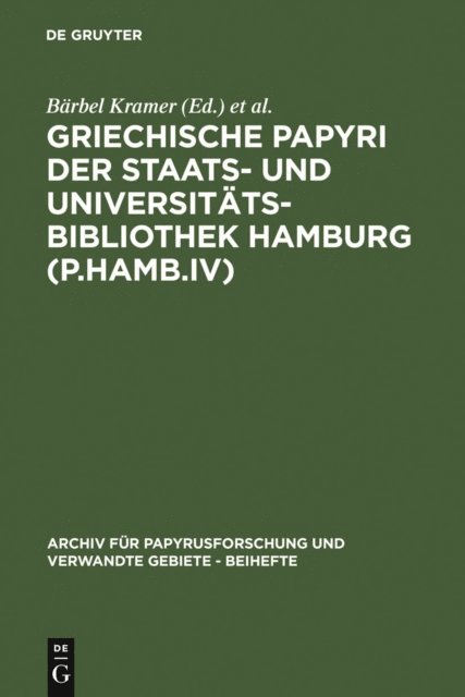 Dieter Hagedorn, Barbel Kramer - Griechische Papyri der Staats- und Universitätsbibliothek Hamburg (P.Hamb.IV), E-bok