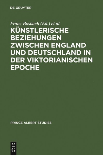 Frank Buttner, Franz Bosbach - Künstlerische Beziehungen zwischen England und Deutschland in der viktorianischen Epoche / Art in Britain and Germany in the Age of Queen Victoria and Prince Albert, E-bok