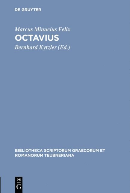 Marcus Minucius Felix, Bernhard Kytzler - Octavius, E-bok