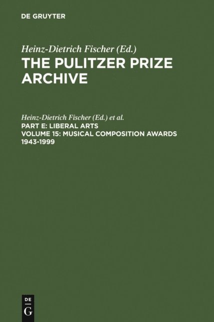 Erika J. Fischer, Heinz-Dietrich Fischer - Musical Composition Awards 1943-1999, E-bok