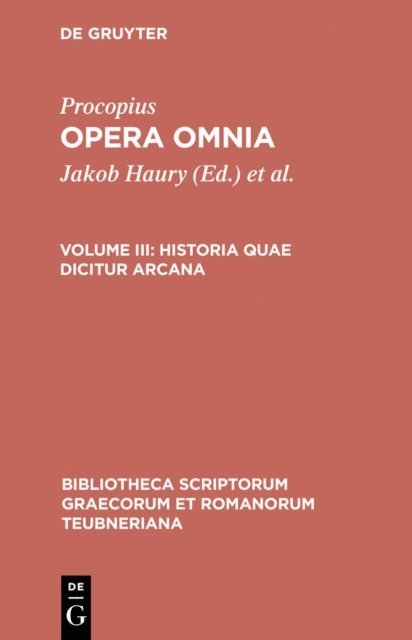 Procopius, Gerhard Wirth, Jakob Haury - Historia quae dicitur arcana, E-bok
