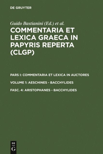 Cornelia Romer, Franco Montanari, Fausto Montana, Herwig Maehler, Michael Haslam, Daniela Colomo, Guido Bastianini - Aristophanes - Bacchylides, E-bok