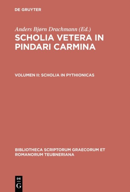 Anders Bjorn Drachmann - Scholia in Pythionicas, E-bok