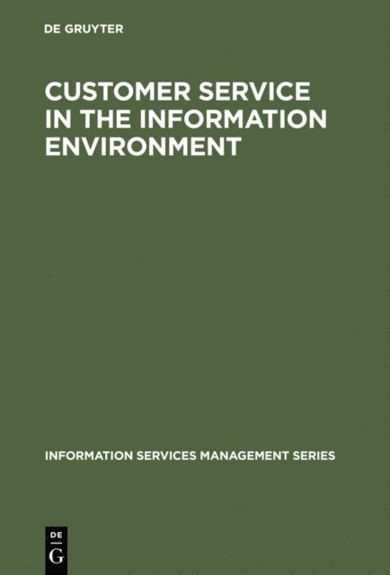 Guy St. Clair - Customer Service in the Information Environment, E-bok