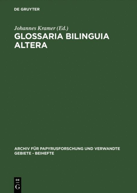 Johannes Kramer - Glossaria bilinguia altera, E-bok