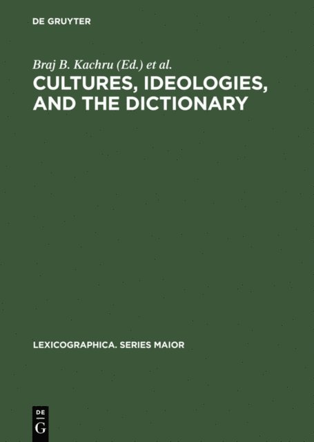 Henry Kahane, Braj B. Kachru - Cultures, Ideologies, and the Dictionary, E-bok