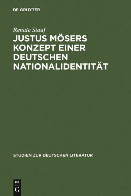 Renate Stauf - Justus Mösers Konzept einer deutschen Nationalidentität, E-bok