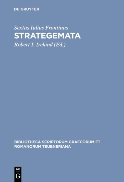Sextus Iulius Frontinus, Robert I. Ireland - Strategemata, E-bok