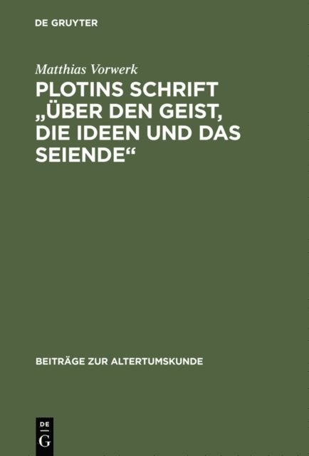 Matthias Vorwerk - Plotins Schrift "Über den Geist, die Ideen und das Seiende", E-bok