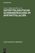Ostmitteldeutsche Schreibsprachen im SpÃ¿tmittelalter