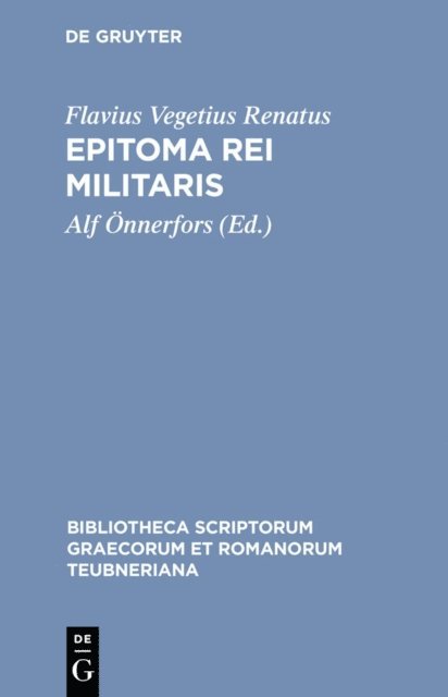 Flavius Vegetius Renatus, Alf Onnerfors - Epitoma rei militaris, E-bok