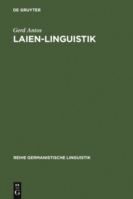Gerd Antos - Laien-Linguistik, E-bok