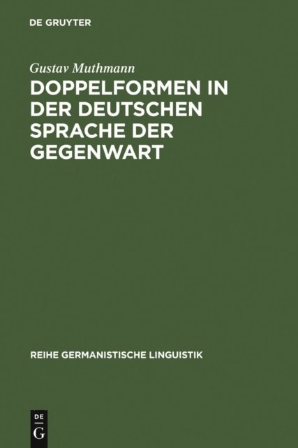 Gustav Muthmann - Doppelformen in der deutschen Sprache der Gegenwart, E-bok