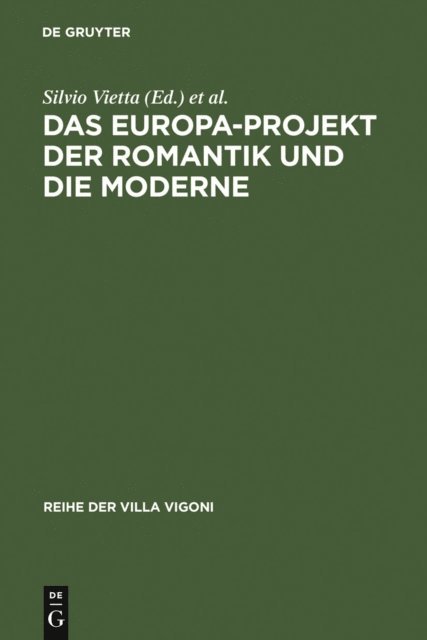Eugenio Spedicato, Dirk Kemper, Silvio Vietta - Das Europa-Projekt der Romantik und die Moderne, E-bok