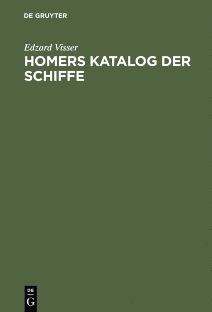 Edzard Visser - Homers Katalog der Schiffe, E-bok
