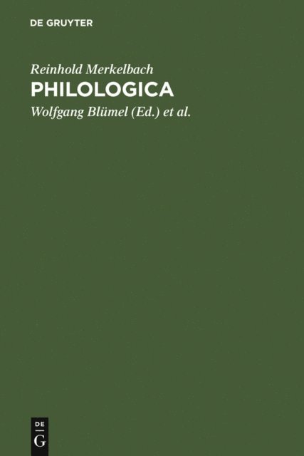 Reinhold Merkelbach, Cornelia E. Romer, Johannes Kramer, Barbel Kramer, Helmut Engelmann, Wolfgang Blumel - Philologica, E-bok