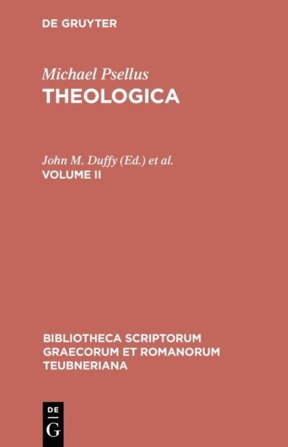 Michael Psellus, Leendert G. Westerink, John M. Duffy - Theologica, E-bok