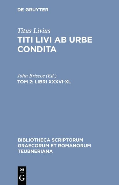 Titus Livius, John Briscoe - Libri XXXVI-XL, E-bok