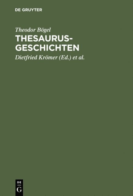 Theodor Bogel, Manfred Flieger, Dietfried Kromer - Thesaurus-Geschichten, E-bok