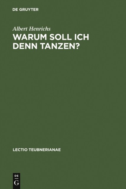 Albert Henrichs - Warum soll ich denn tanzen?, E-bok