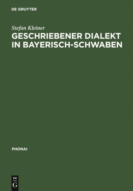 Stefan Kleiner - Geschriebener Dialekt in Bayerisch-Schwaben, E-bok