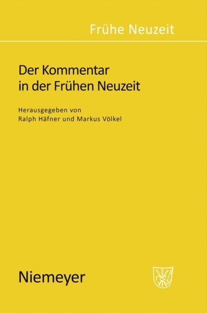 Markus Volkel, Ralph Hafner - Der Kommentar in der Frühen Neuzeit, E-bok