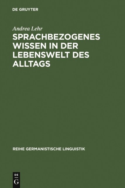 Andrea Lehr - Sprachbezogenes Wissen in der Lebenswelt des Alltags, E-bok