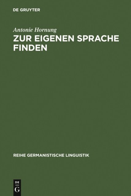 Antonie Hornung - Zur eigenen Sprache finden, E-bok