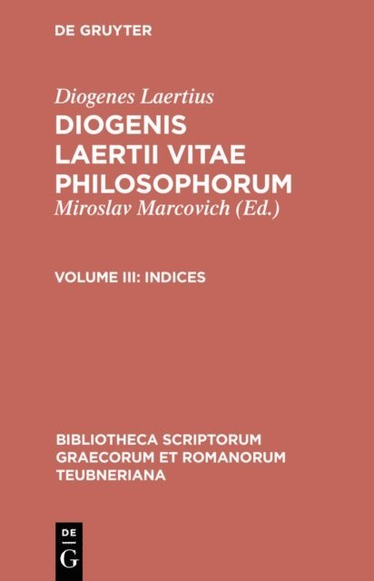 Diogenes Laertius, Hans Gartner, Miroslav Marcovich - Indices, E-bok