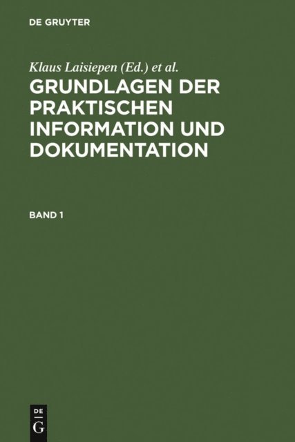 Dietmar Strauch, Thomas Seeger, Werner Rehfeld, Marianne Buder - Grundlagen der praktischen Information und Dokumentation, E-bok