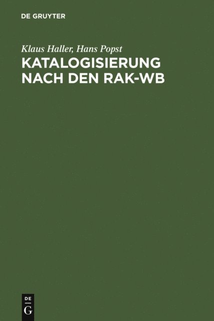 Hans Popst, Klaus Haller - Katalogisierung nach den RAK-WB, E-bok