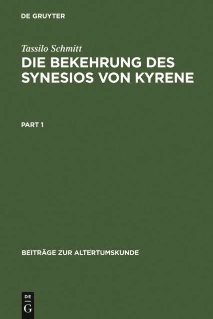 Tassilo Schmitt - Die Bekehrung des Synesios von Kyrene, E-bok