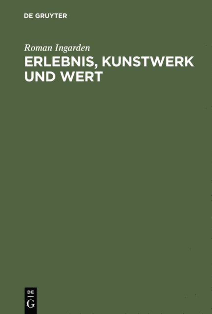 Roman Ingarden - Erlebnis, Kunstwerk und Wert, E-bok