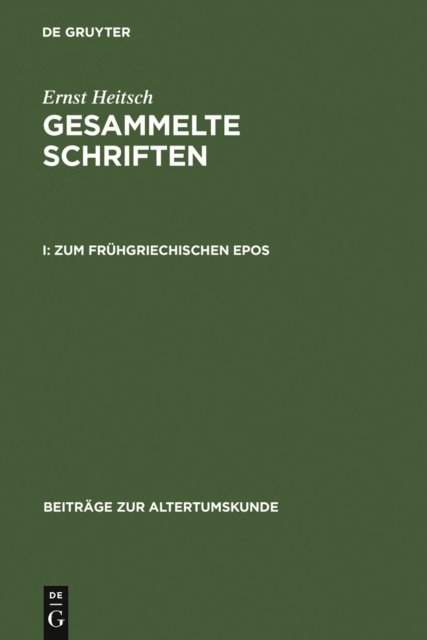 Ernst Heitsch - Zum frühgriechischen Epos, E-bok